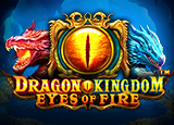 Dragon Kingdom - Eyes of Fire - pragmaticSLots - Rtp PAUTOTO